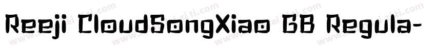 Reeji CloudSongXiao GB Regula字体转换